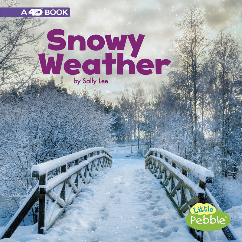 Snowy Weather: A 4D Book