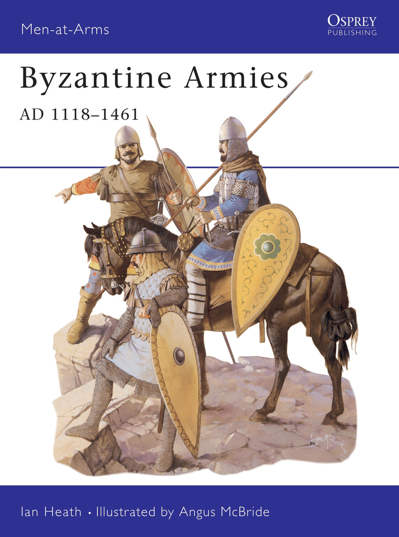 Byzantine Armies AD 1118â€“1461