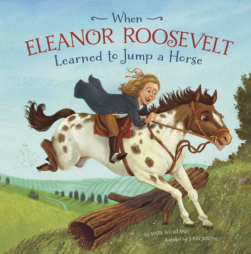 When Eleanor Roosevelt Learned to Jump A Horse