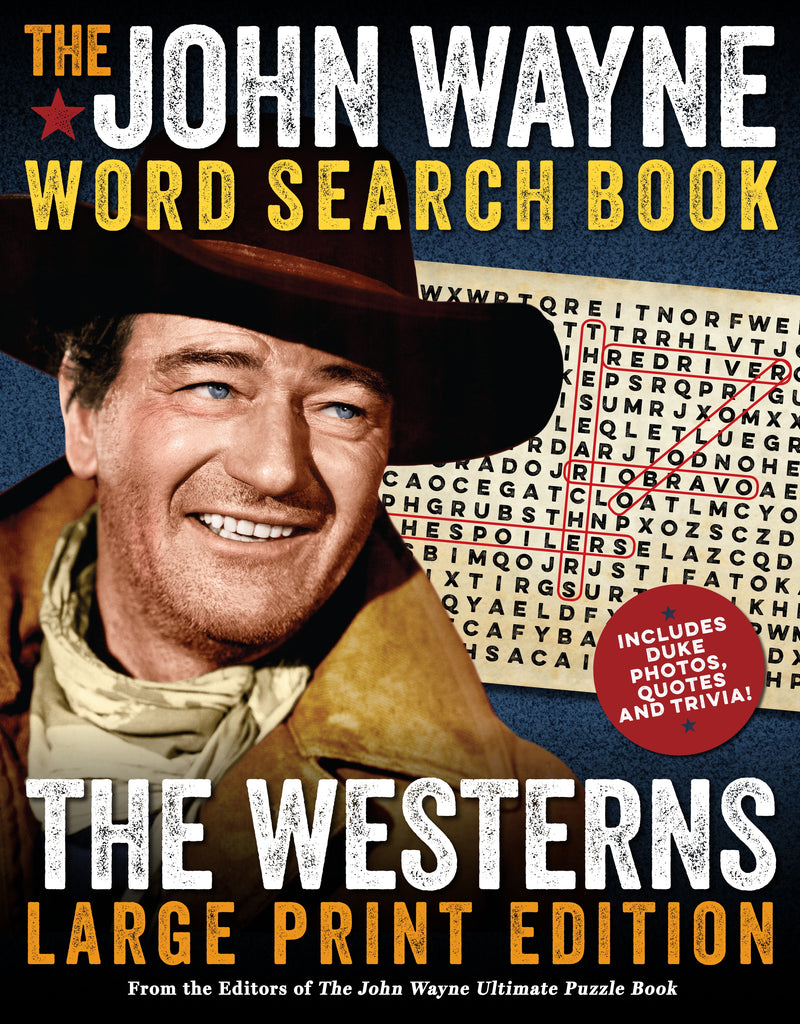 The John Wayne Word Search Book â€“ The Westerns Large Print Edition
