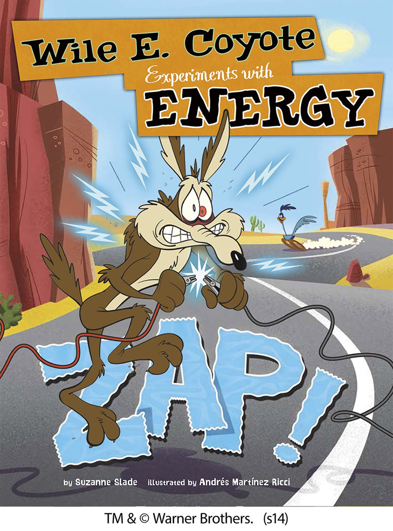 Zap!: Wile E. Coyote Experiments with Energy