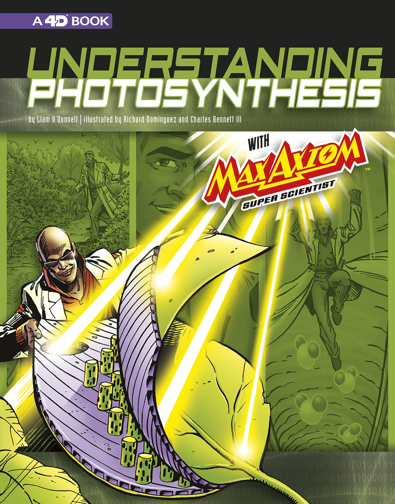 Understanding Photosynthesis with Max Axiom Super Scientist: 4D An Augmented Reading Science Experience