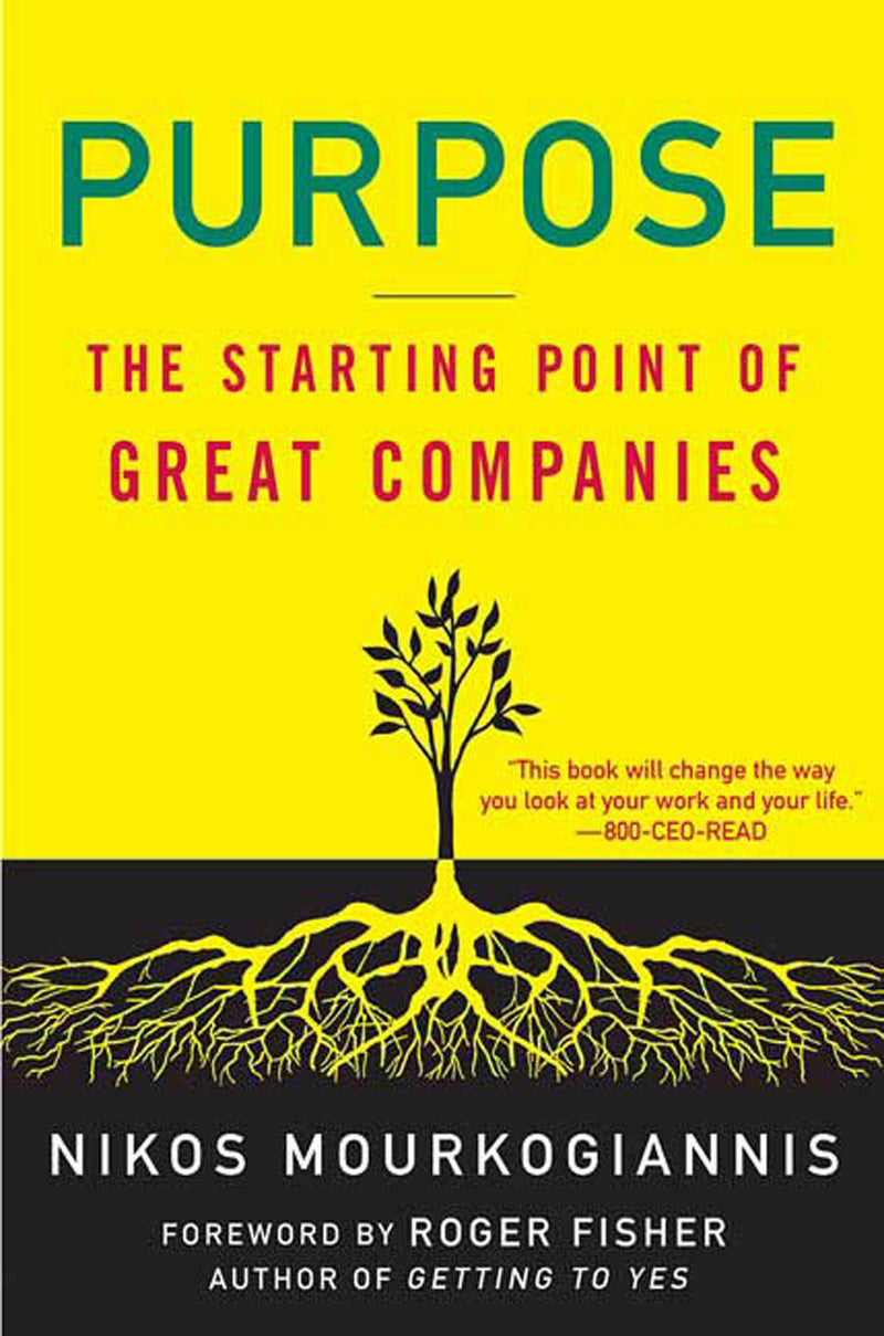 Purpose: The Starting Point of Great Companies
