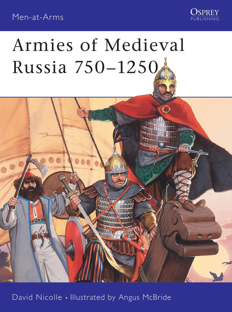 Armies of Medieval Russia 750â€“1250