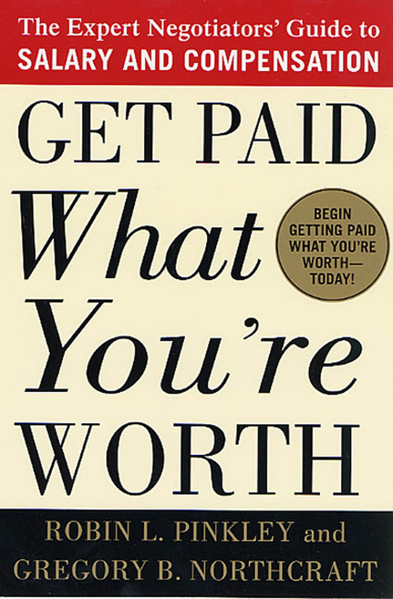Get Paid What You're Worth