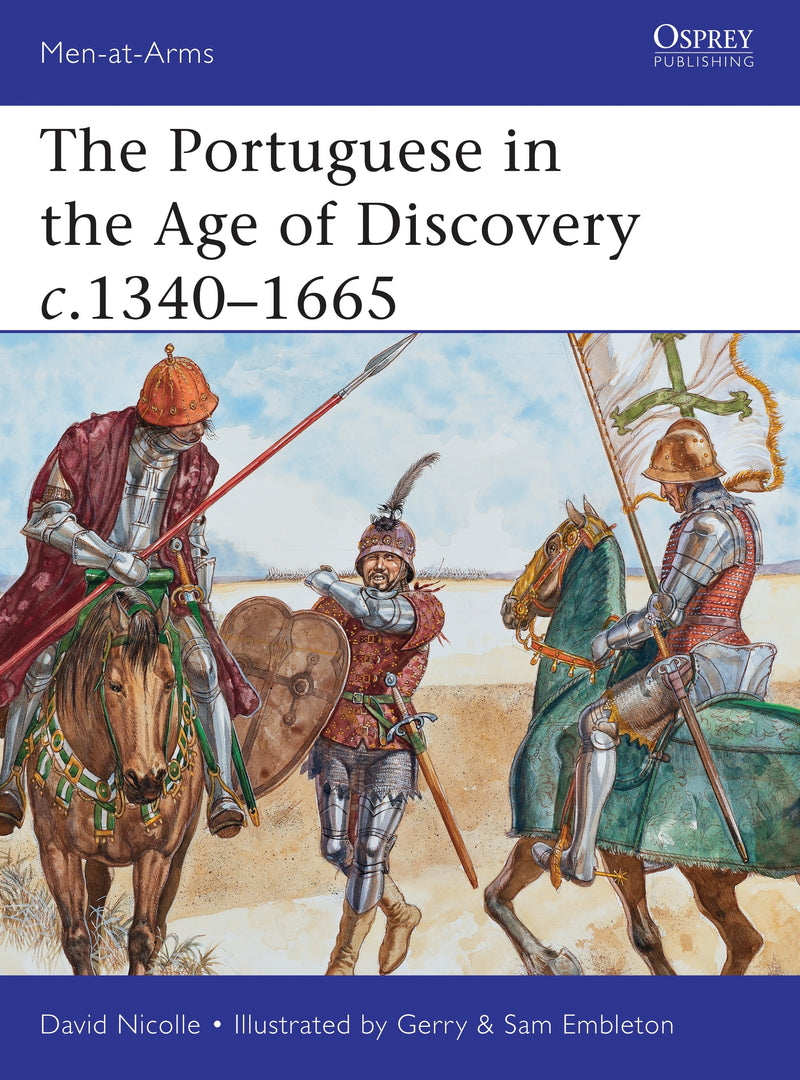 The Portuguese in the Age of Discovery c.1340â€“1665