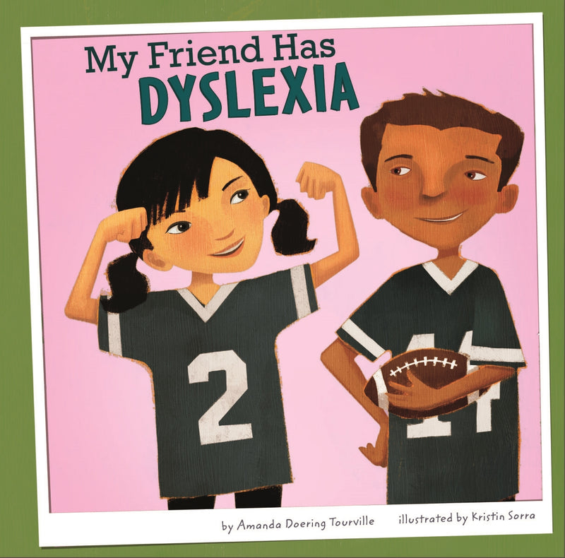 My Friend Has Dyslexia