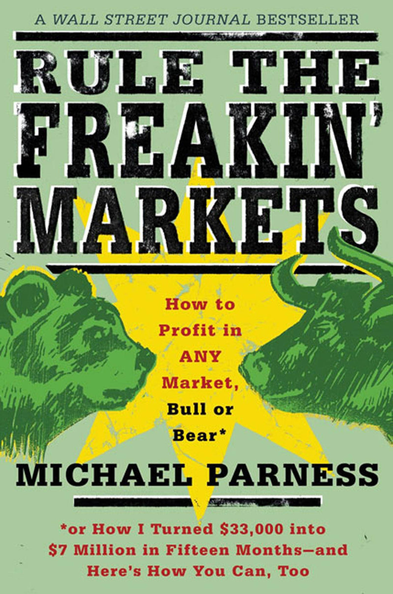 Rule the Freakin' Markets