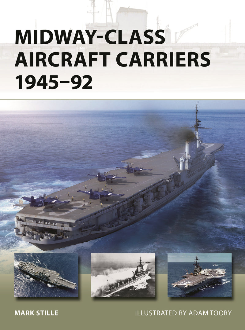 Midway-Class Aircraft Carriers 1945â€“92
