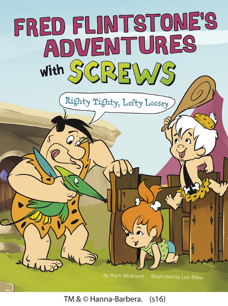 Fred Flintstone's Adventures with Screws: Righty Tighty, Lefty Loosey