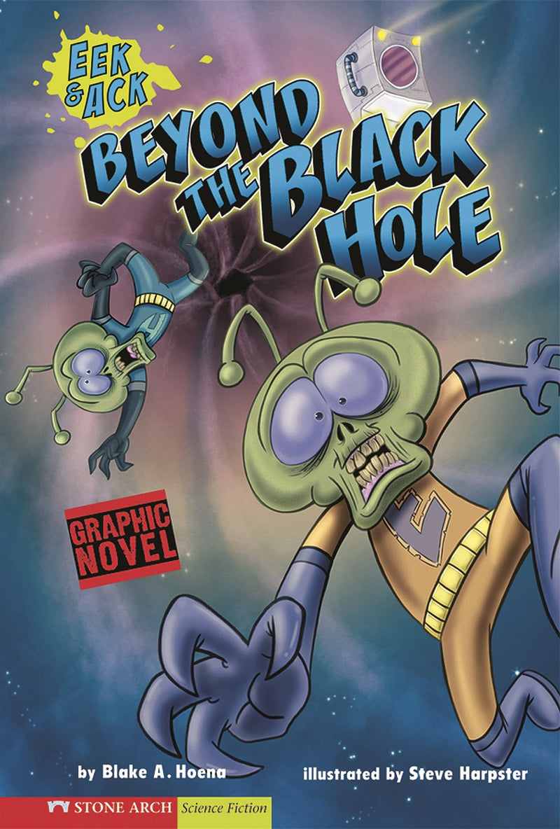 Beyond the Black Hole: Eek & Ack