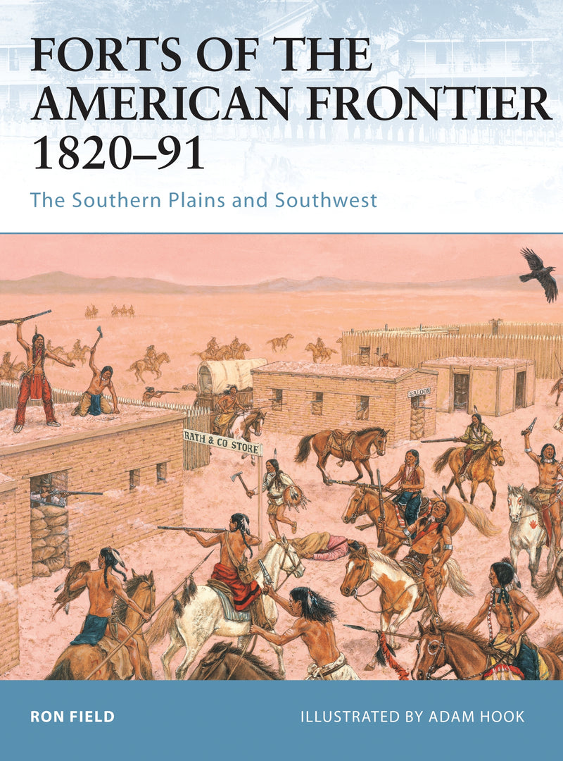 Forts of the American Frontier 1820â€“91