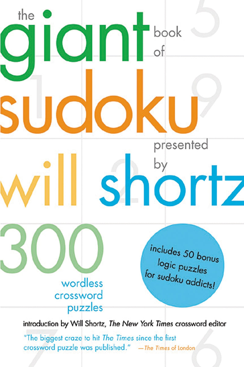 The Giant Book of Sudoku Presented by Will Shortz