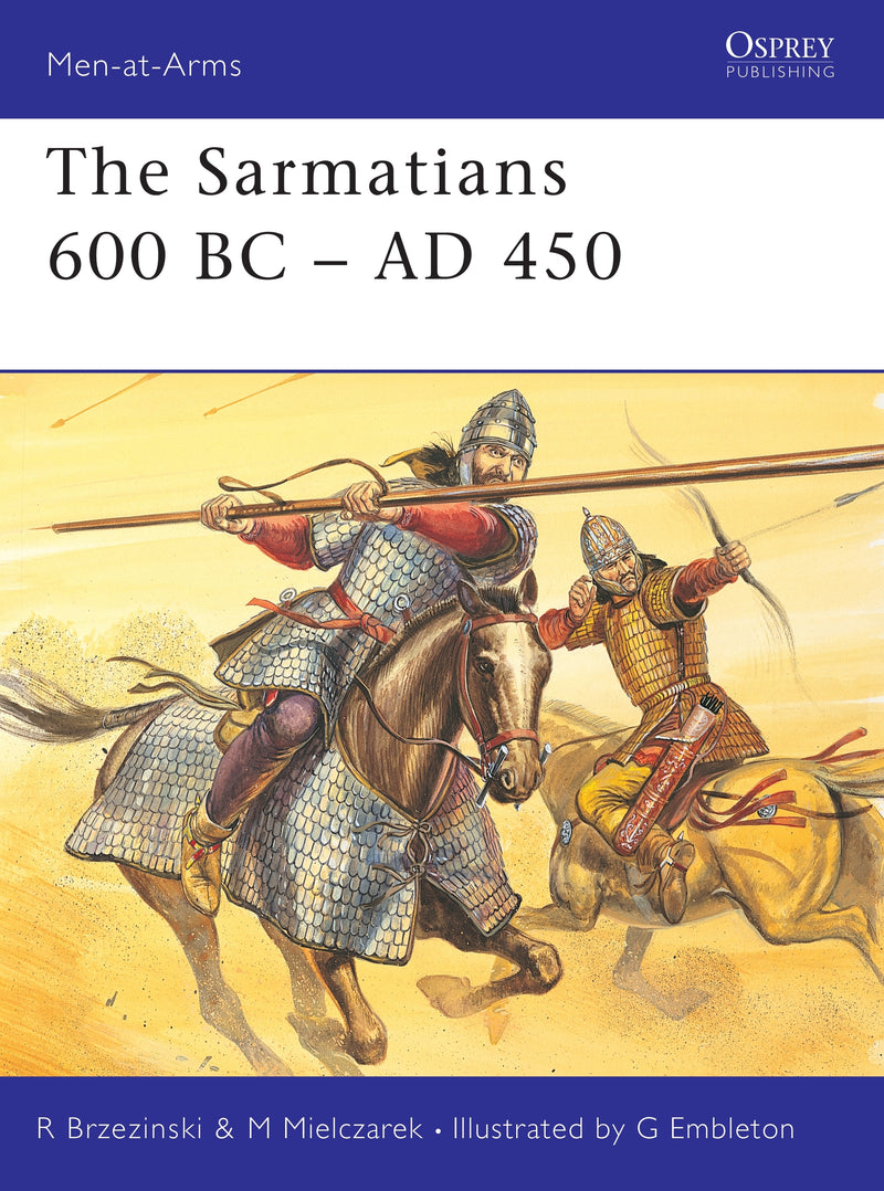 The Sarmatians 600 BCâ€“AD 450