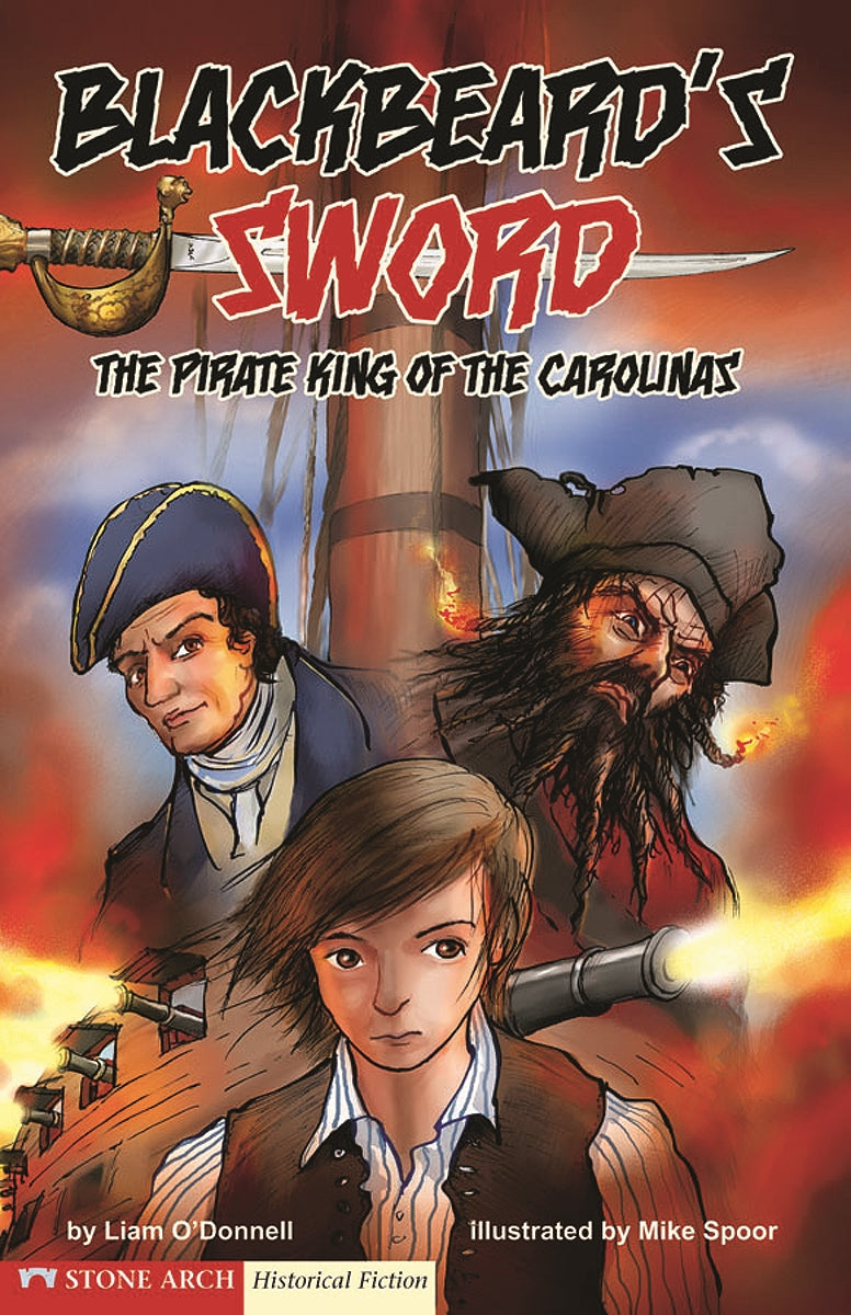 Blackbeard's Sword: The Pirate King of the Carolinas