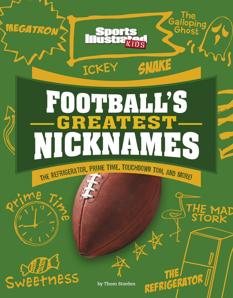 Football’s Greatest Nicknames: The Refrigerator, Prime Time, Touchdown Tom, and More!