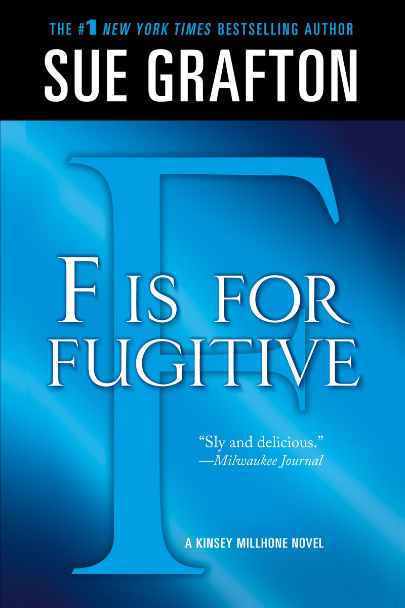 "F" is for Fugitive