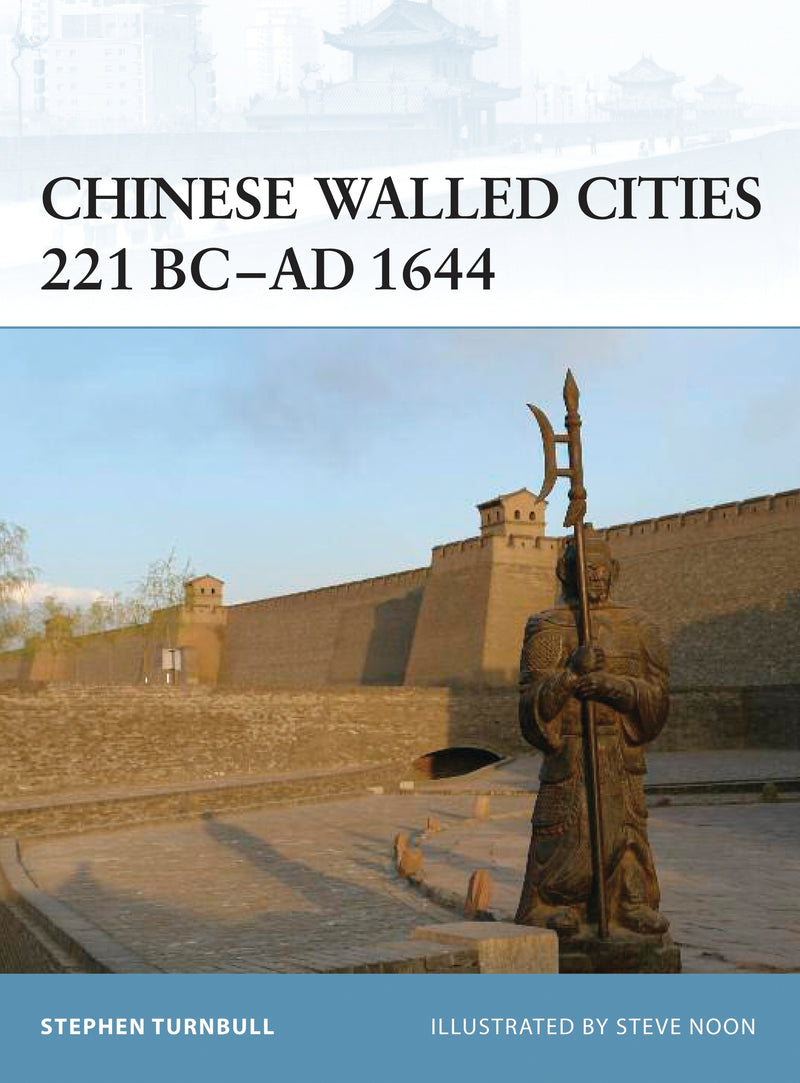 Chinese Walled Cities 221 BCâ€“ AD 1644