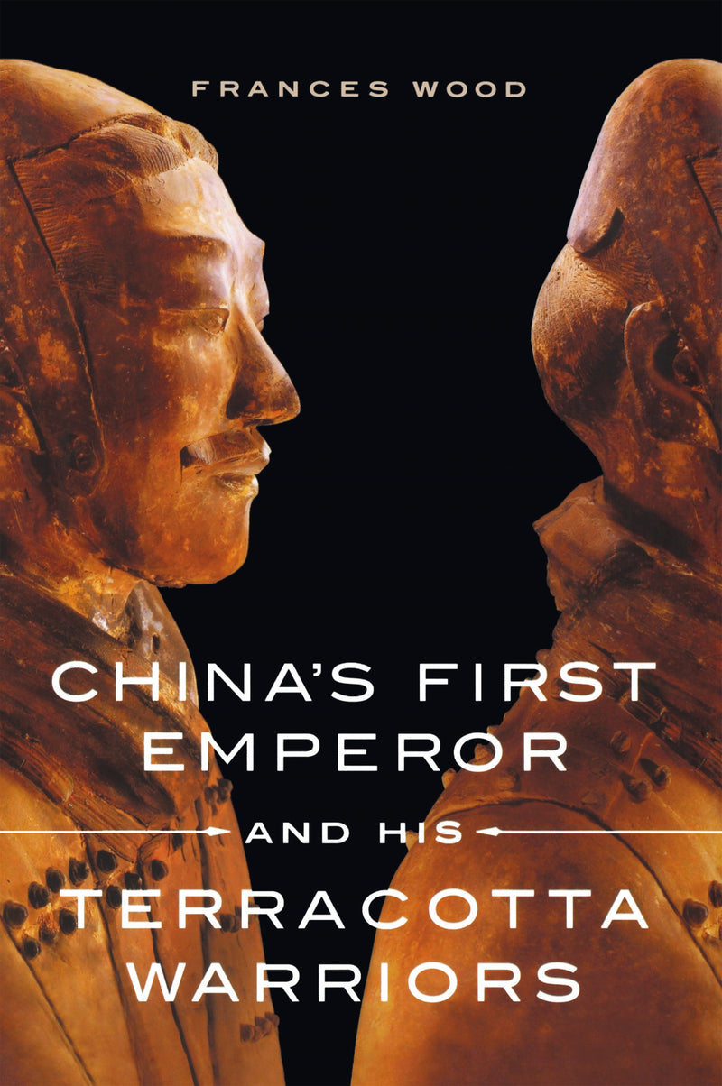 China's First Emperor and His Terracotta Warriors