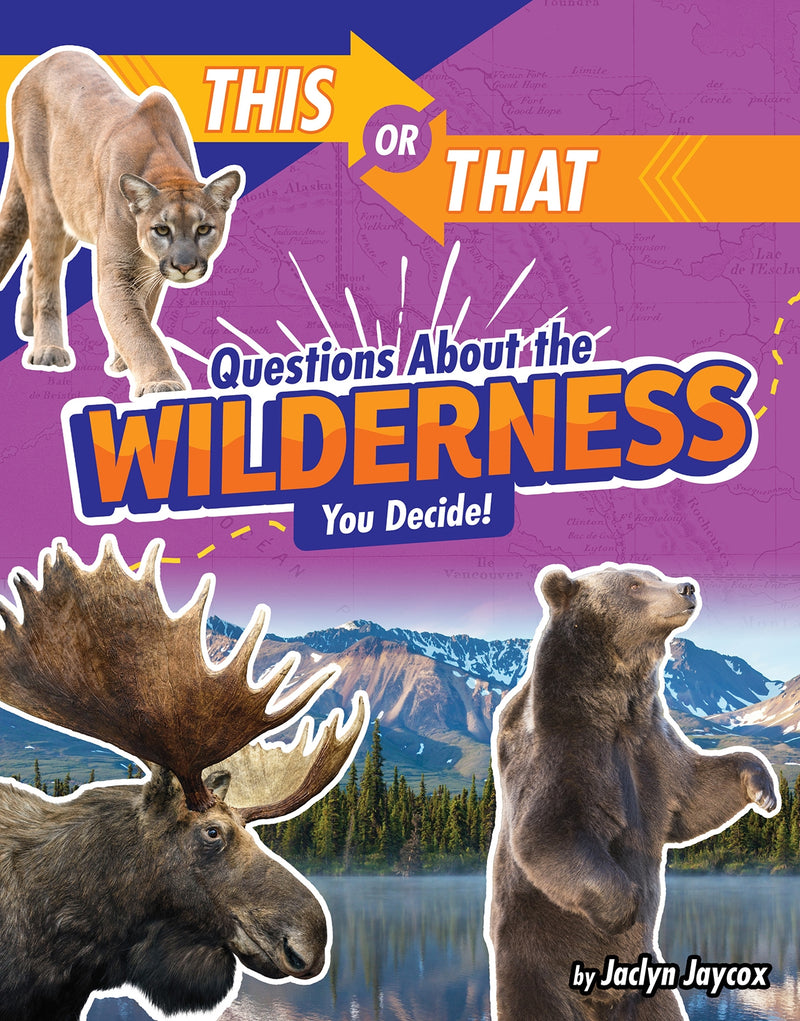 This or That Questions About the Wilderness: You Decide!