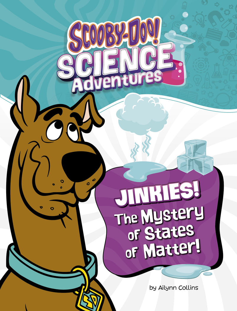 Jinkies! The Mystery of States of Matter: A Scooby-Doo! Science Adventure