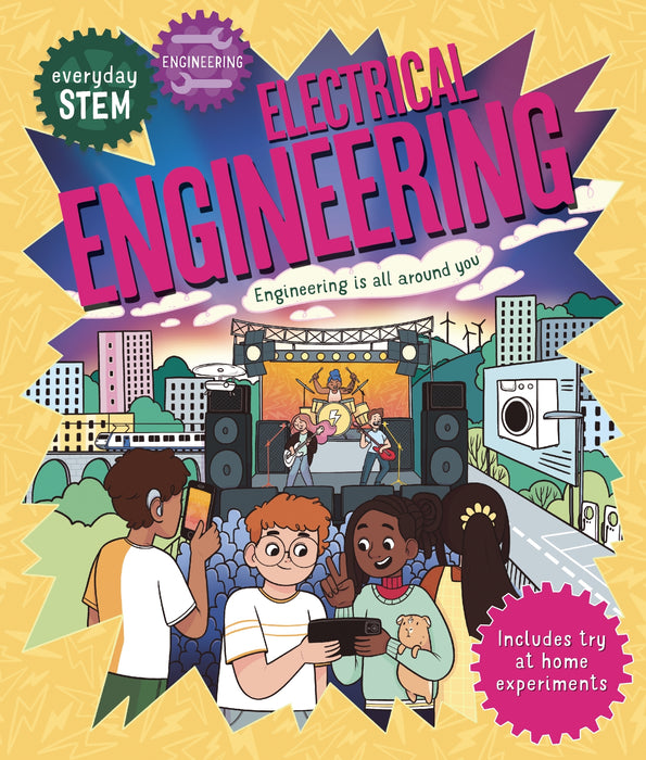 Everyday STEM Engineering â€“ Electrical Engineering