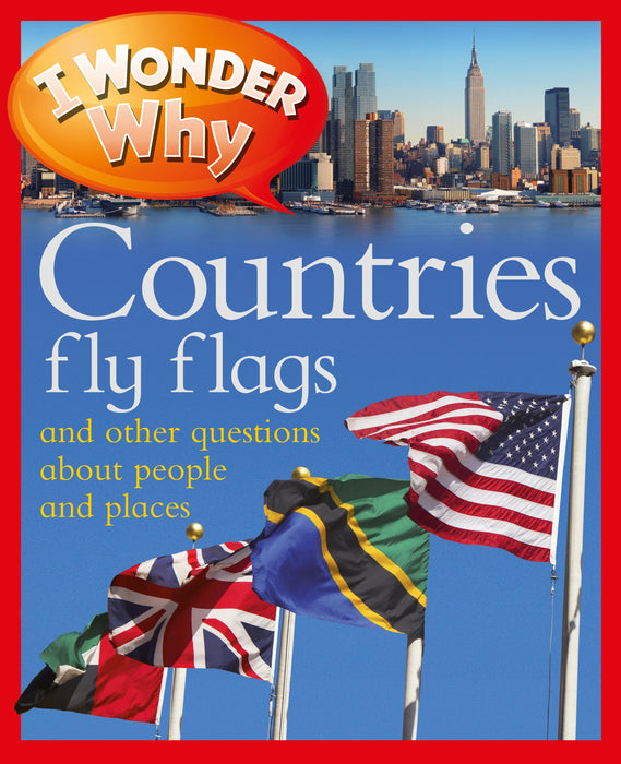 I Wonder Why Countries Fly Flags