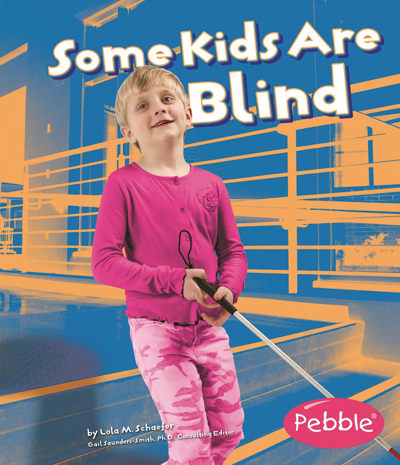 Some Kids Are Blind: Revised Edition