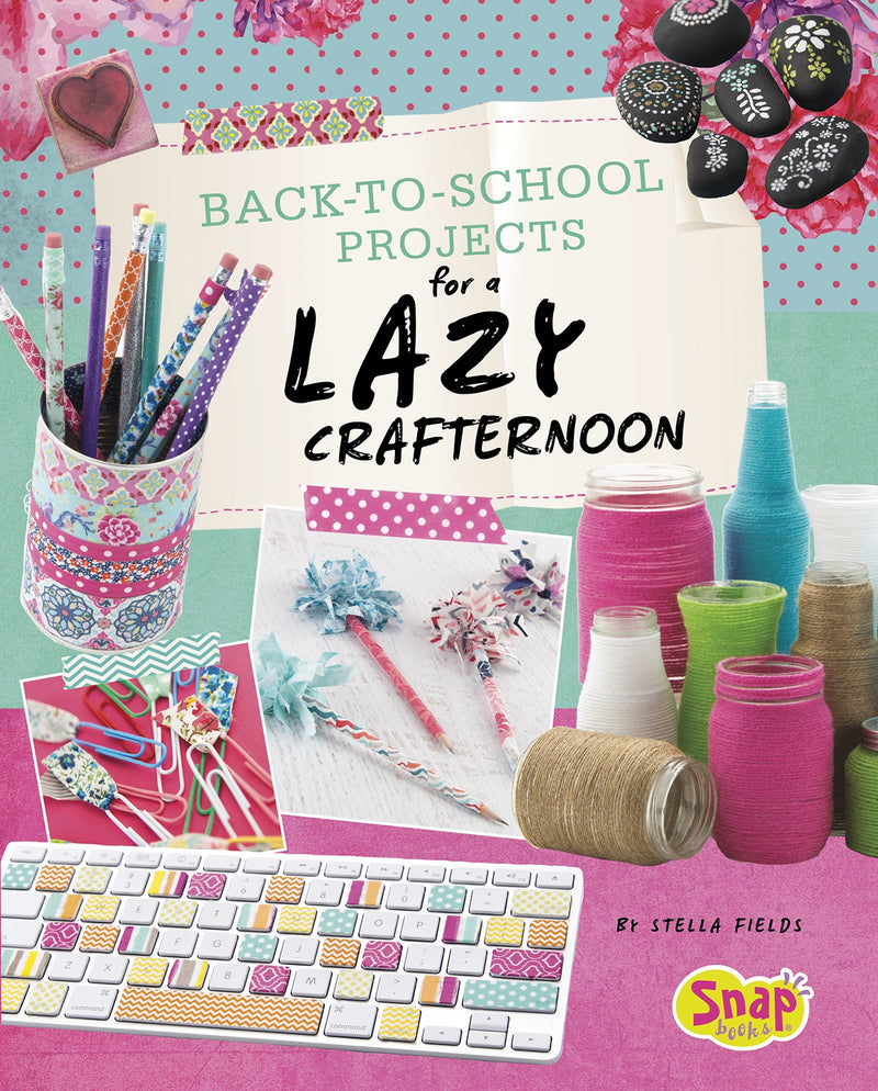 Back-to-School Projects for a Lazy Crafternoon
