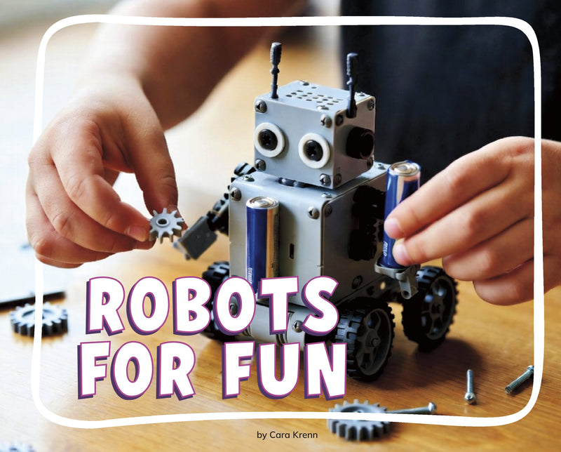 Robots for Fun
