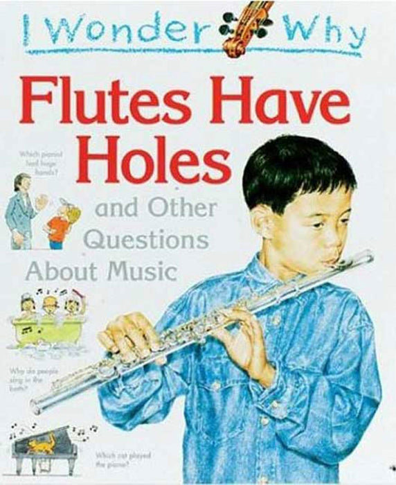 I Wonder Why Flutes Have Holes