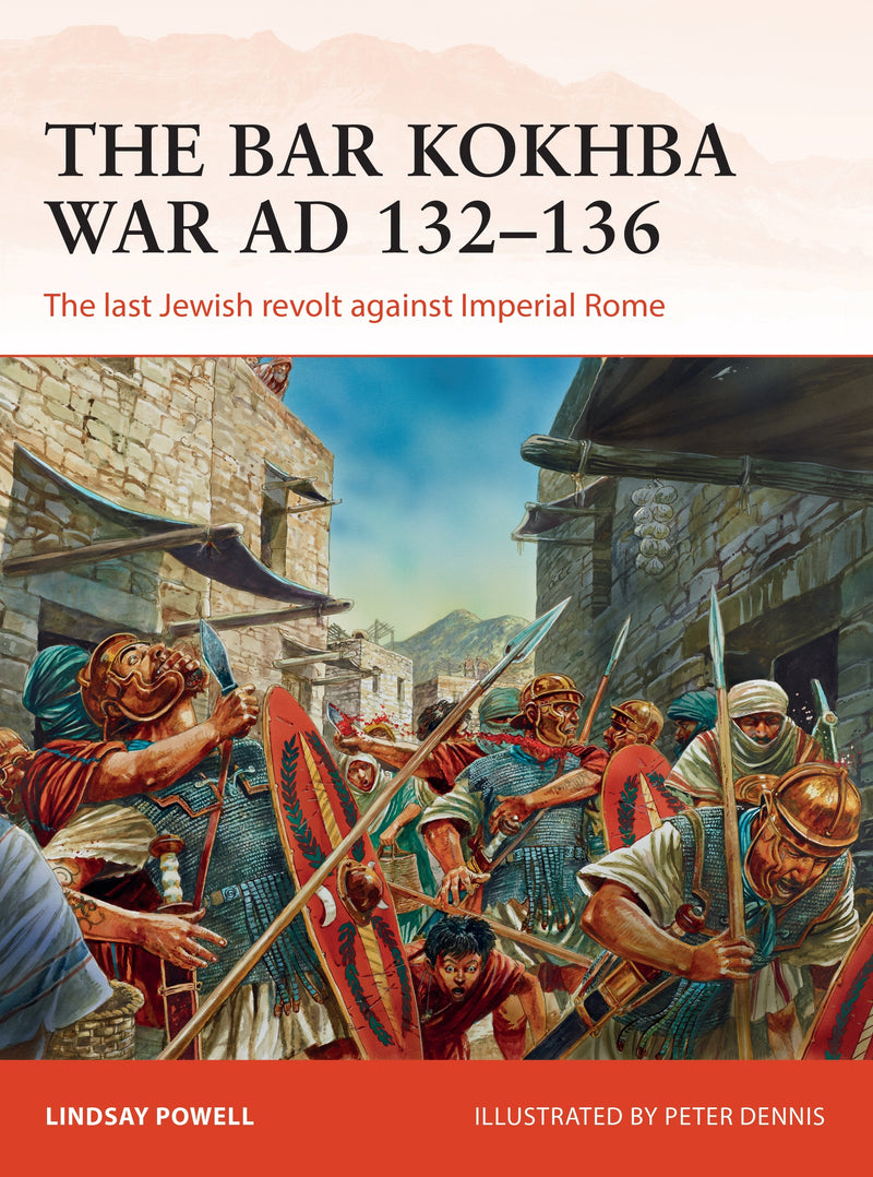 The Bar Kokhba War AD 132â€“136