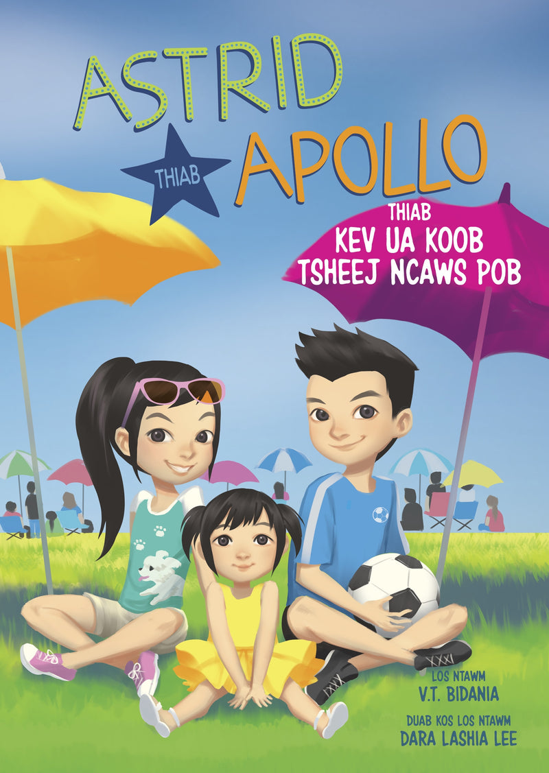 Astrid thiab Apollo thiab Kev Ua Koob Tsheej Ncaws Pob (Astrid and Apollo and the Soccer Celebration)