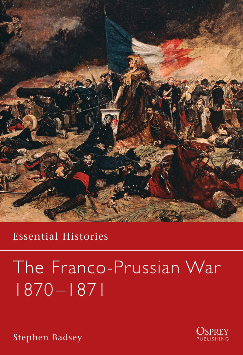 The Franco-Prussian War 1870â€“1871