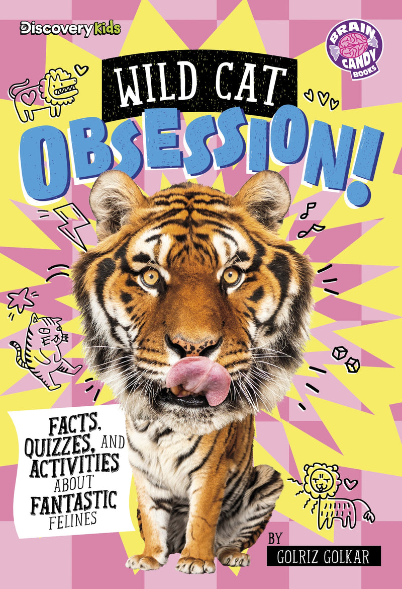 Wild Cat Obsession!: Facts, Quizzes, and Activities About Fantastic Felines