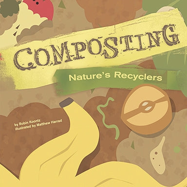 Composting: Nature's Recyclers