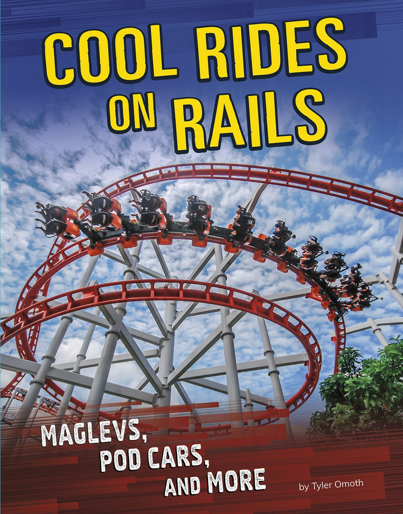 Cool Rides on Rails: Maglevs, Pod Cars, and More