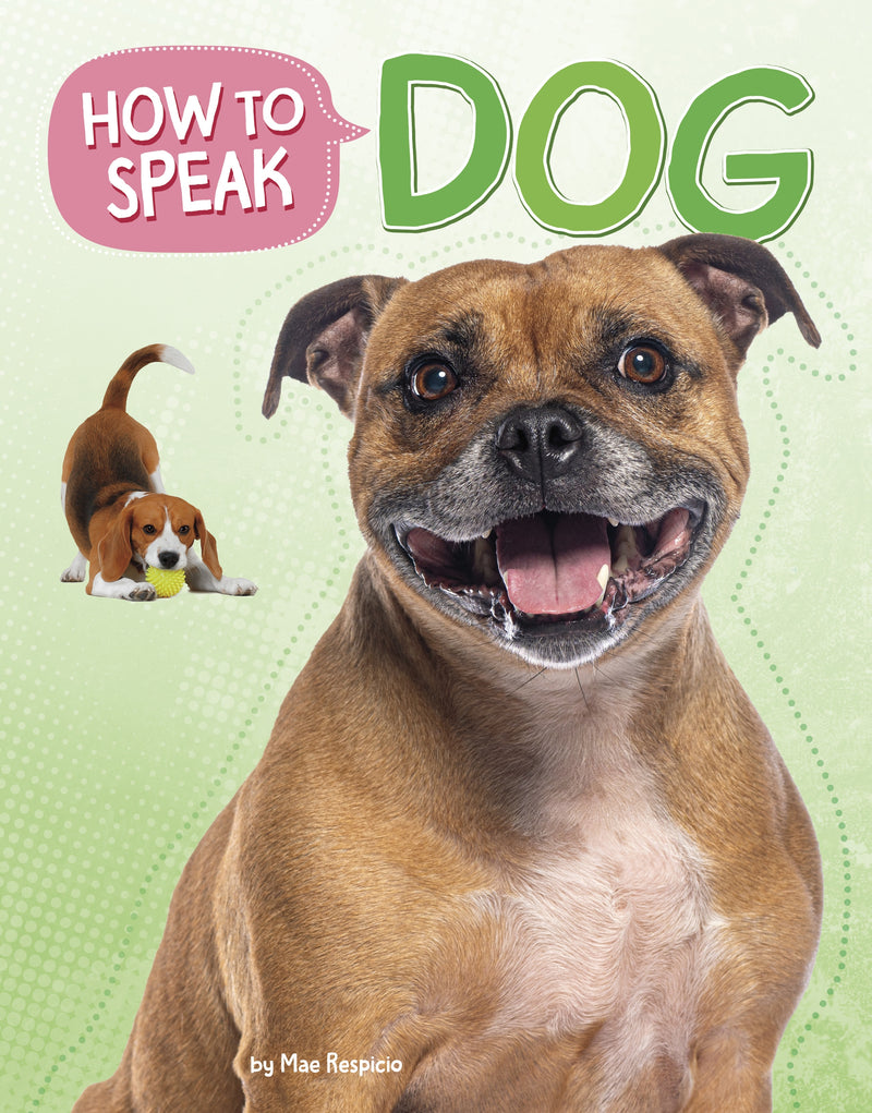 How to Speak Dog