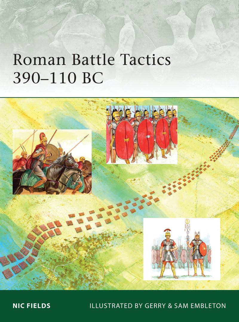 Roman Battle Tactics 390â€“110 BC