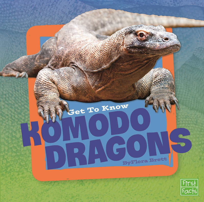 Get to Know Komodo Dragons