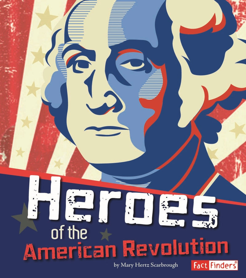 Heroes of the American Revolution