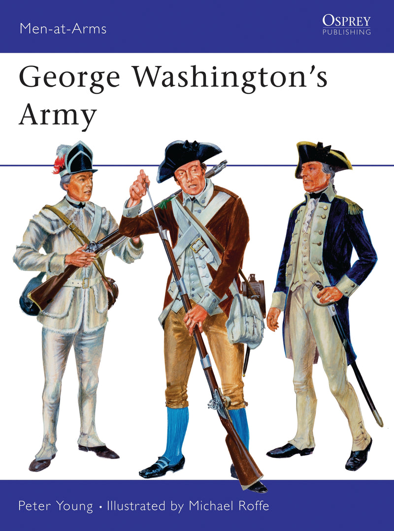 George Washingtonâ€™s Army