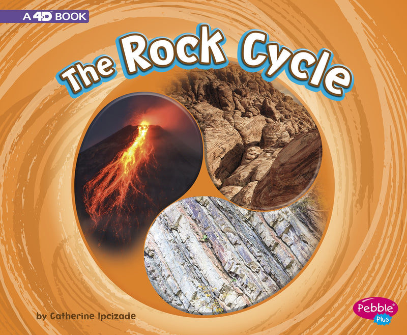 The Rock Cycle: A 4D Book