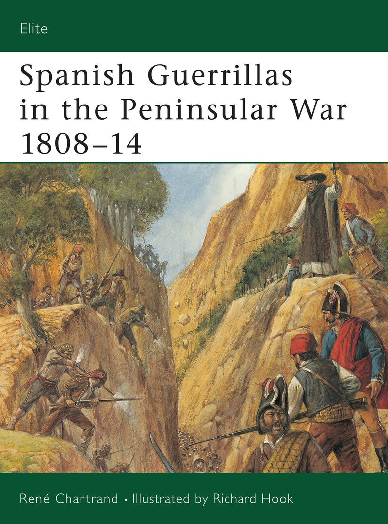 Spanish Guerrillas in the Peninsular War 1808â€“14