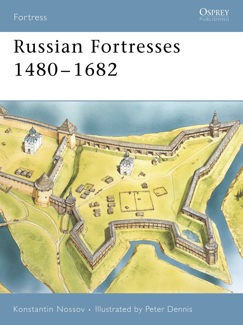 Russian Fortresses 1480â€“1682
