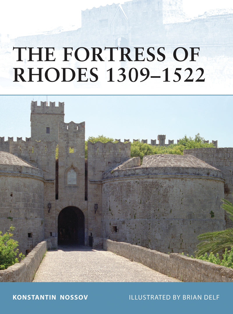 The Fortress of Rhodes 1309â€“1522