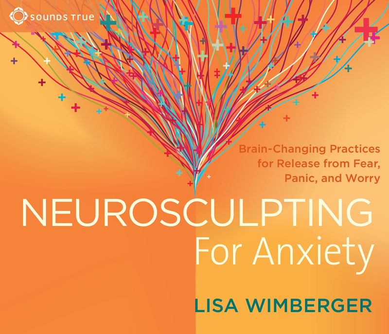 Neurosculpting for Anxiety