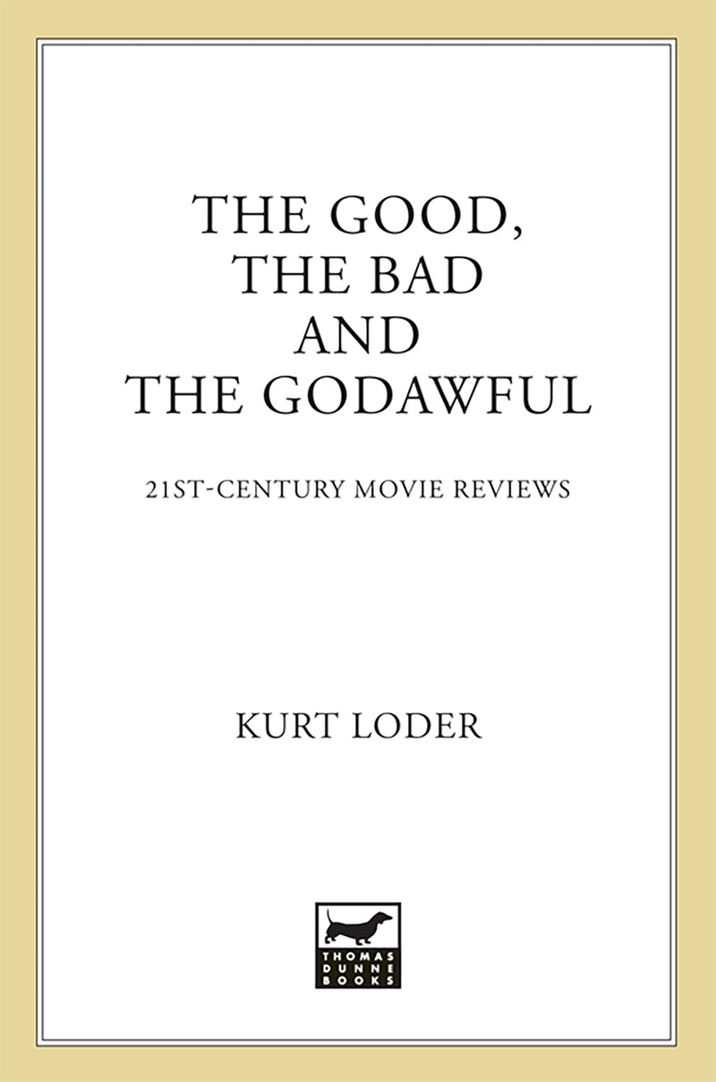 The Good, the Bad and the Godawful