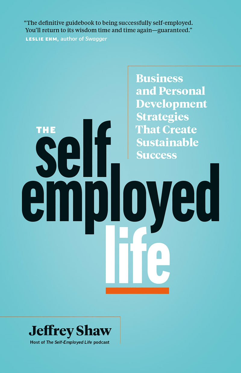 The Self-Employed Life