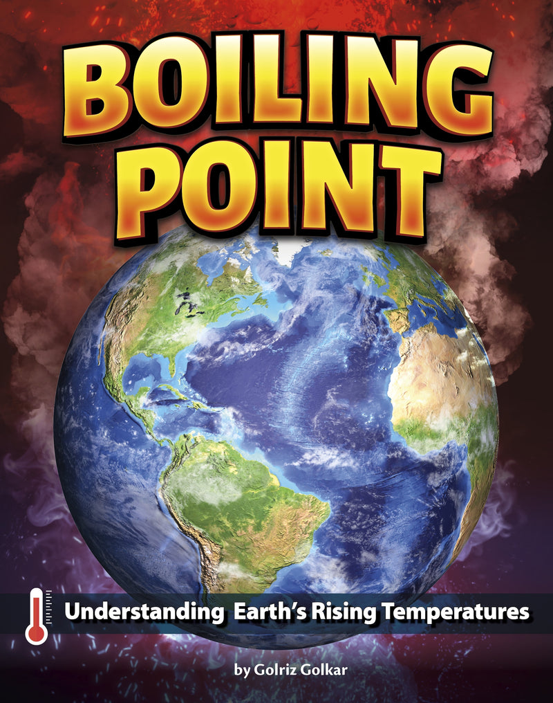 Boiling Point: Understanding Earth’s Rising Temperatures